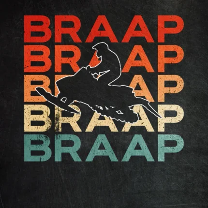 Repeated BRAAP text in retro colors with a snowmobile rider silhouette