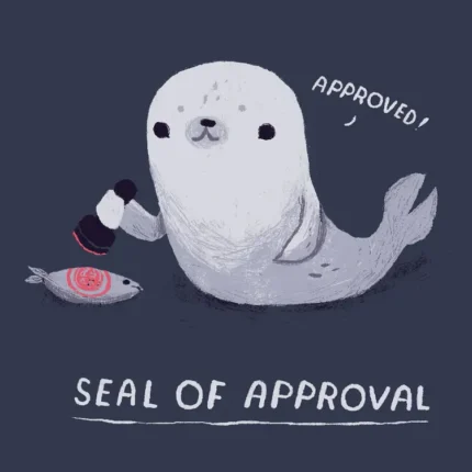 Cartoon seal holding an Approved stamp next to a fish with the text Seal of approval