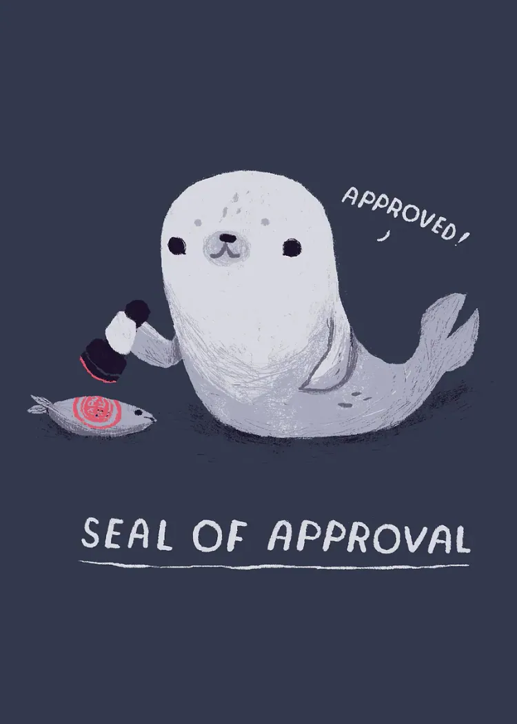 lumi-boards-art-9dc0c5ad276af278-1.webp LumiPoster — Seal — seal of approval - Image 1