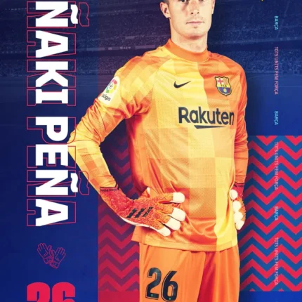 Iñaki Peña in an orange number 26 goalkeeper kit beside his name on a blue and red poster