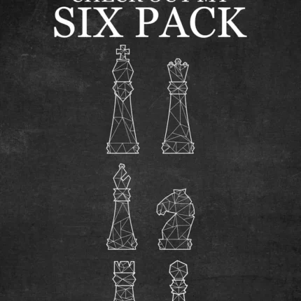 Six white line-art chess pieces under the text Check out my six pack