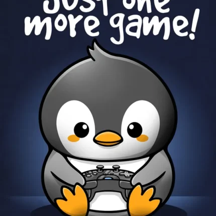 Cartoon penguin holding a game controller under the text 'Just one more game!'