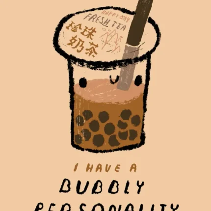Smiling bubble tea cup with pearls and the text 'I have a bubbly personality'