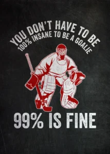 LumiPoster — Hockey goalkeeper - a little crazy