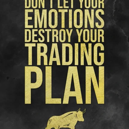 Gold text: don't let your emotions destroy your trading plan, with a golden bull on black