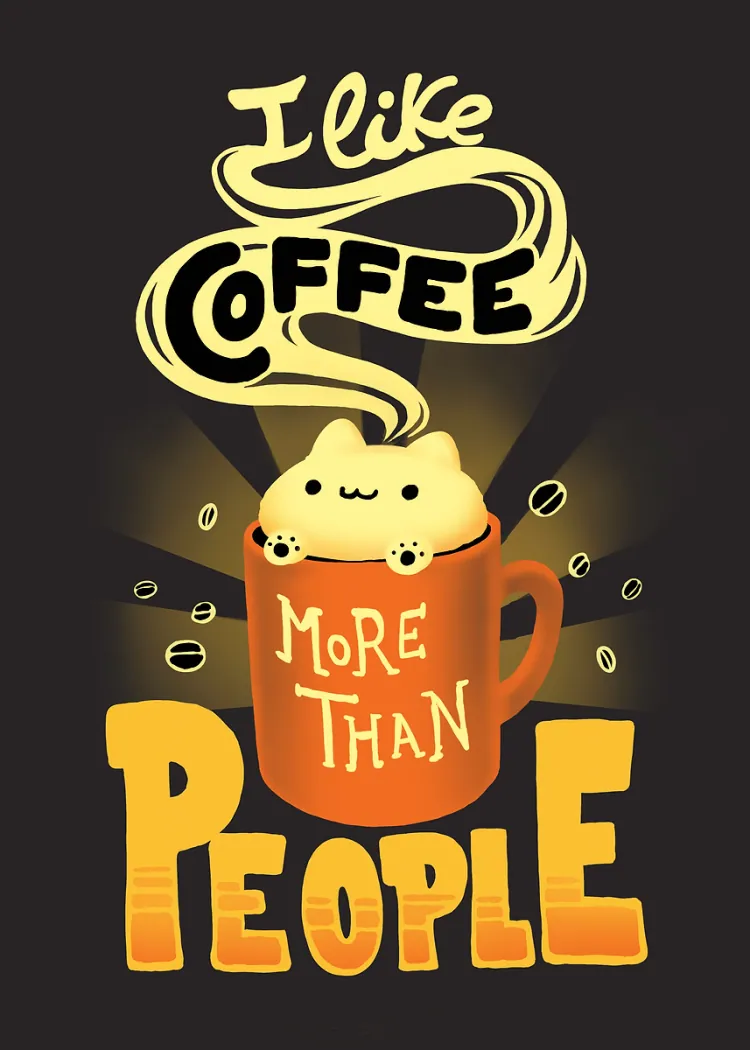 lumi-boards-motivation-4b43ec6ca0f32811 LumiPoster — أحب القهوة أكثر من الناس - الصورة 1