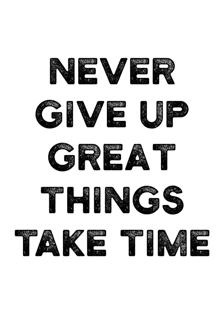 lumi-boards-motivation-695d5fdfdff94e75 LumiPoster — لا تستسلم - الأشياء العظيمة تحتاج وقتًا - الصورة 1