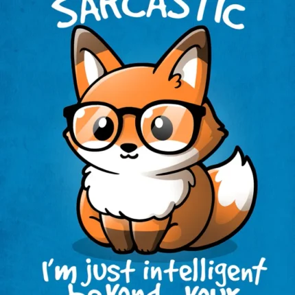 Cartoon fox with glasses and the text 'I'm not sarcastic' on blue