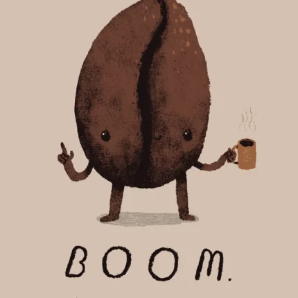 Cartoon coffee bean holding a cup with the text Boom. Roasted!