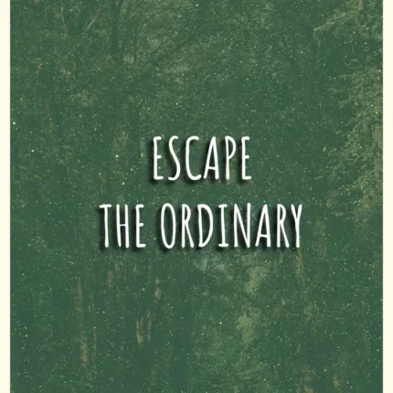 Motivational text Escape the Ordinary over a dark green misty forest with a faint road