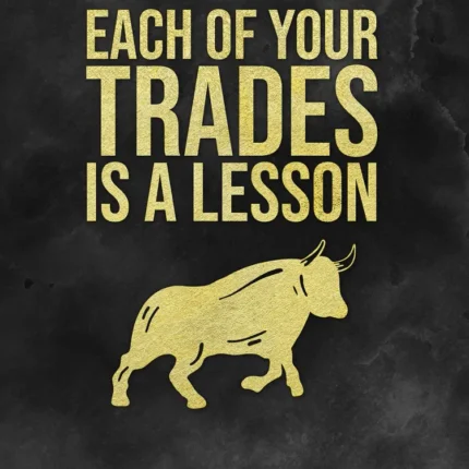 Gold text saying each of your trades is a lesson above a golden bull on a black background