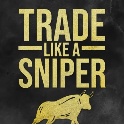 Black poster with gold text Trade Like a Sniper and a golden bull
