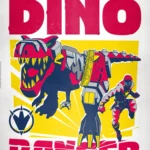 LumiPoster — Power Rangers - Dino Ranger
